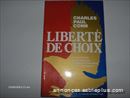 LIBERTÉ DE CHOIX - CHARLES PAUL CONN - COLLECTION MOTIVATION ET ÉPANOUISSEMENT PERSONNEL
